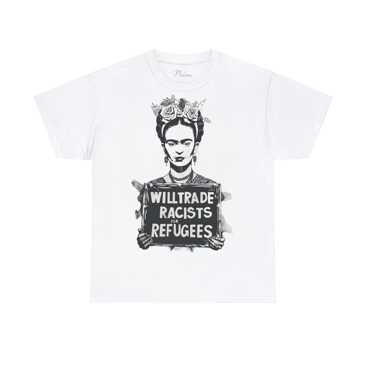 Frida Kahlo Will Trade Racists for Refugees Tee